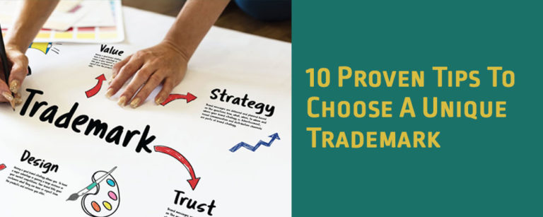 Trademark Registration: 10 Proven Tips To Choose A Unique Trademark